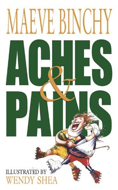 Aches & Pains, Maeve Binchy - Paperback - 9780752848631
