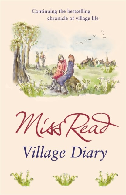 Village Diary, Miss Read - Paperback - 9780752877433