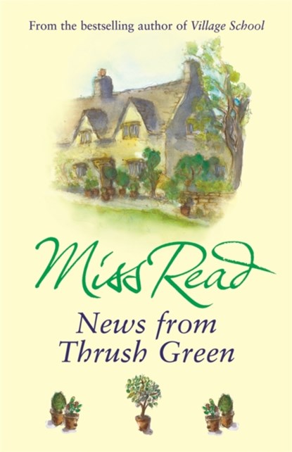 News From Thrush Green, Miss Read - Paperback - 9780752877532