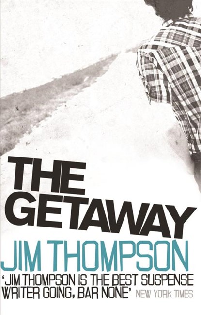The Getaway, Jim Thompson - Paperback - 9780752879604