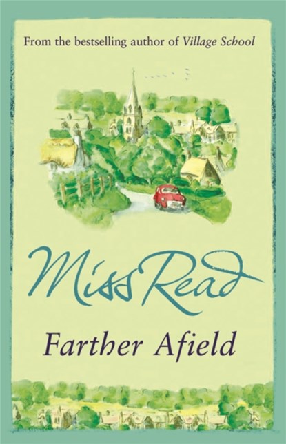 Farther Afield, Miss Read - Paperback - 9780752882338