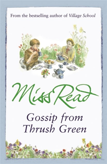 Gossip from Thrush Green, Miss Read - Paperback - 9780752882352