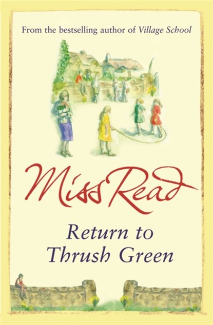 Return to Thrush Green, Miss Read - Paperback - 9780752882369