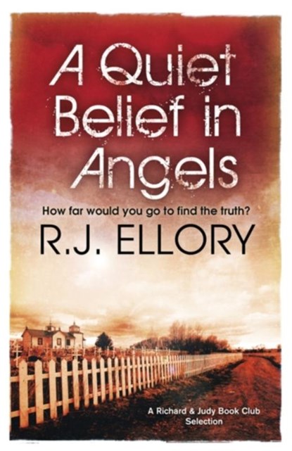 A Quiet Belief In Angels, R.J. Ellory - Paperback - 9780752882635