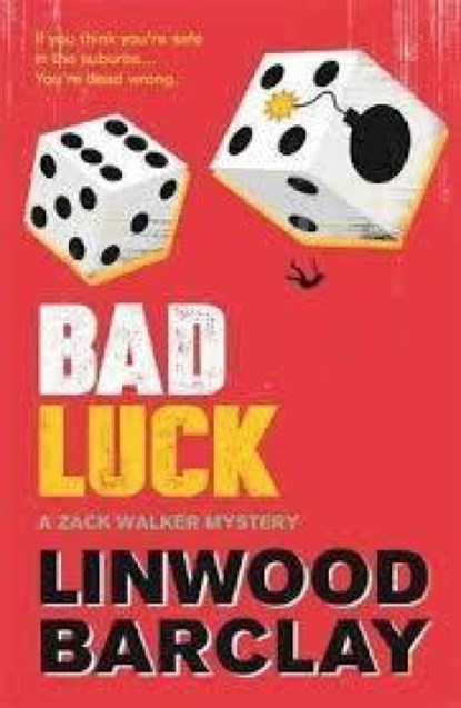 Bad Luck, Linwood Barclay - Paperback - 9780752883151