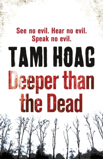 Deeper than the Dead, Tami Hoag - Paperback - 9780752883298