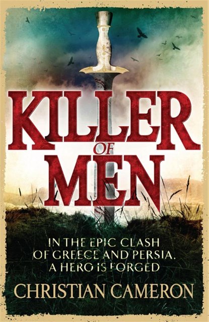 Killer of Men, Christian Cameron - Paperback - 9780752883939