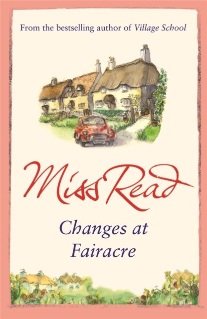Changes at Fairacre, Miss Read - Paperback - 9780752884226
