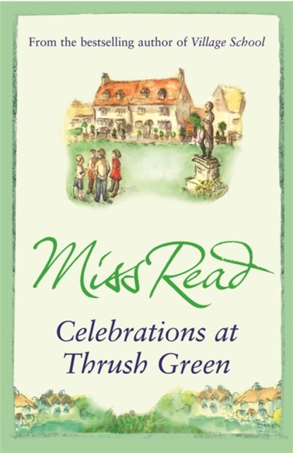 Celebrations at Thrush Green, Miss Read - Paperback - 9780752884264