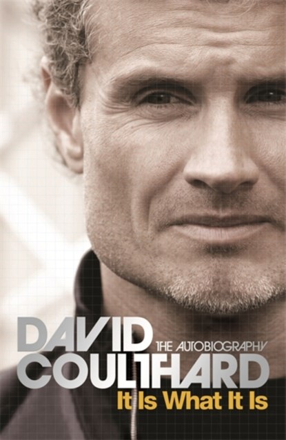 It Is What It Is, David Coulthard - Paperback - 9780752893341