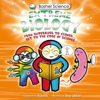 Basher Science: Extreme Biology, Simon Basher - Ebook - 9780753440155