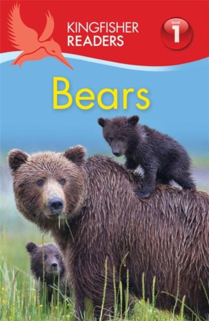 Kingfisher Readers: Bears (Level 1: Beginning to Read), Thea Feldman - Paperback - 9780753440933