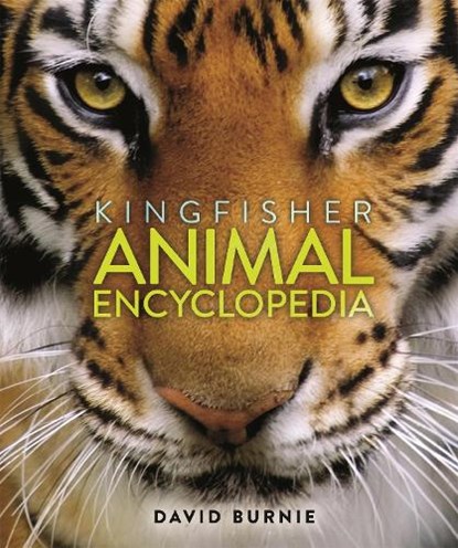The Kingfisher Animal Encyclopedia, BURNIE,  David - Gebonden - 9780753442784