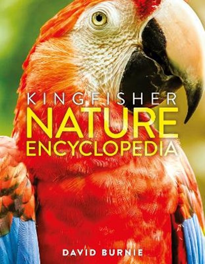 The Kingfisher Nature Encyclopedia, David Burnie - Gebonden - 9780753444597