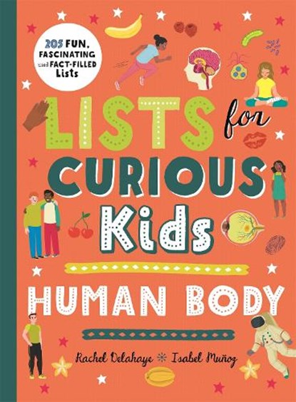 Lists for Curious Kids: Human Body, Rachel Delahaye - Gebonden - 9780753446164