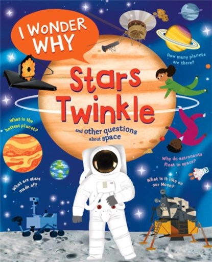 I Wonder Why Stars Twinkle, Carole Stott - Paperback - 9780753448755