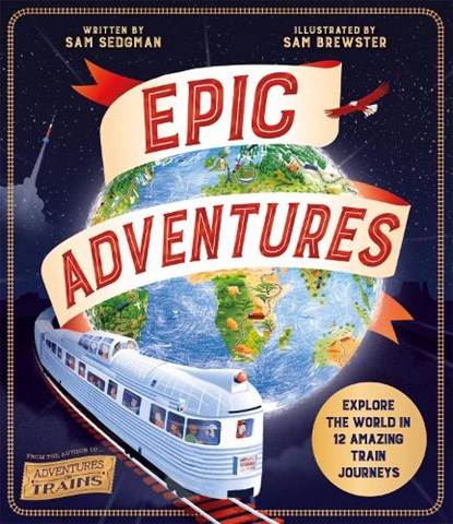Epic Adventures, Sam Sedgman - Paperback - 9780753449110
