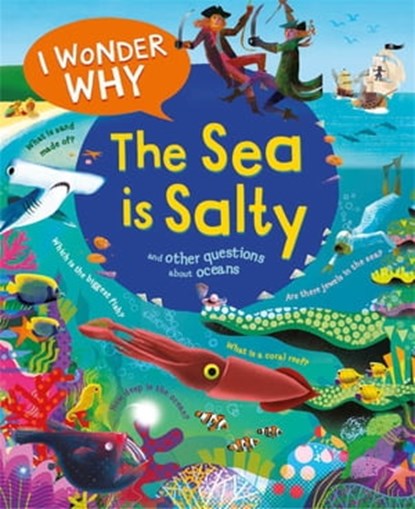 I Wonder Why the Sea is Salty, Anita Ganeri - Ebook - 9780753449462