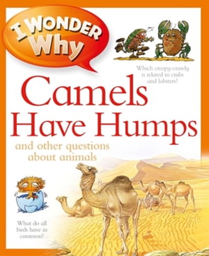 I Wonder Why Camels Have Humps, Anita Ganeri - Ebook - 9780753449486