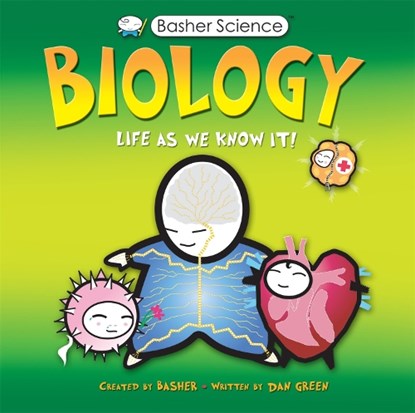 Basher Science: Biology, Dan Green - Paperback - 9780753449837