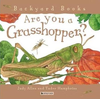 Are You a Grasshopper?, Judy Allen - Paperback - 9780753458068