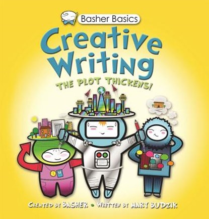 US Basher Basics: Creative Writing, Simon Basher ; Mary Budzik - Paperback - 9780753470558
