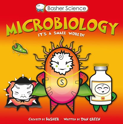 Basher Science: Microbiology, Simon Basher ;  Dan Green - Paperback - 9780753471944