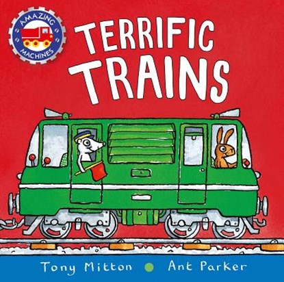Terrific Trains, Tony Mitton - Gebonden - 9780753473726