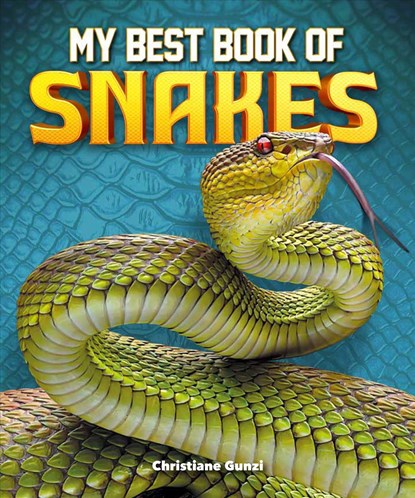 My Best Book of Snakes, Christiane Gunzi - Paperback - 9780753475386