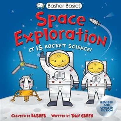 Basher Basics: Space Exploration, Simon Basher - Ebook - 9780753475621