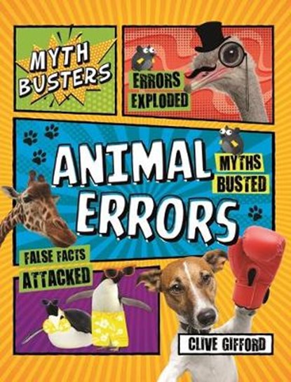 Mythbusters: Animal Errors, Clive Gifford - Paperback - 9780753476437