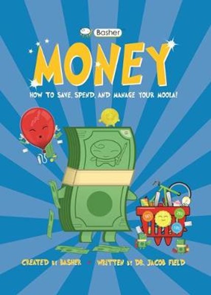 Basher Money, FIELD,  Jacob - Paperback - 9780753476857