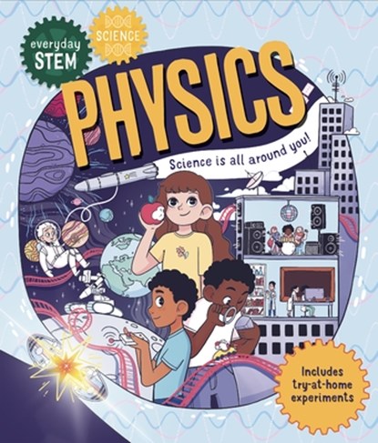 Everyday STEM Science-Physics, Dr Shini Somara - Gebonden - 9780753477465