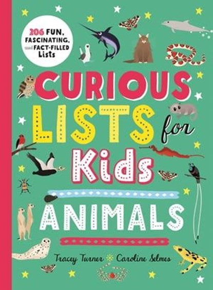 Curious Lists for Kids—Animals, Tracey Turner - Ebook - 9780753477908