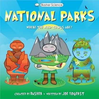 Basher History: National Parks, Joe Yogerst - Ebook - 9780753478660