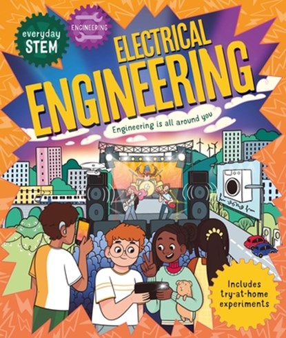 Everyday STEM Engineering - Electrical Engineering, Jenny Jacoby - Paperback - 9780753478981