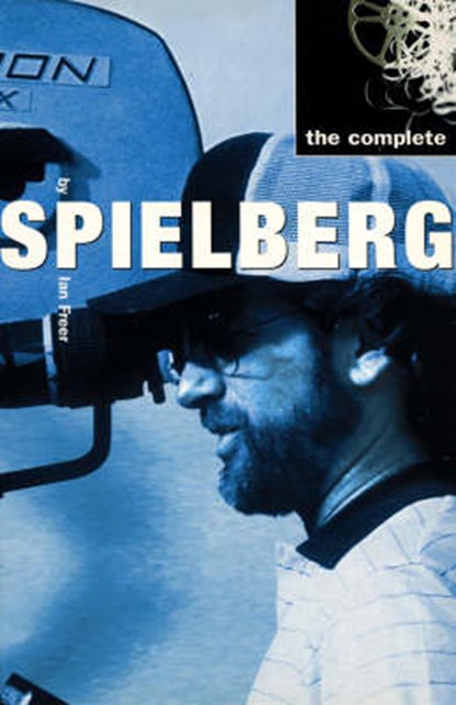 The Complete Spielberg, Ian Freer - Paperback - 9780753505564