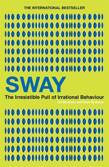 Sway, Ori Brafman ; Rom Brafman - Paperback - 9780753516829
