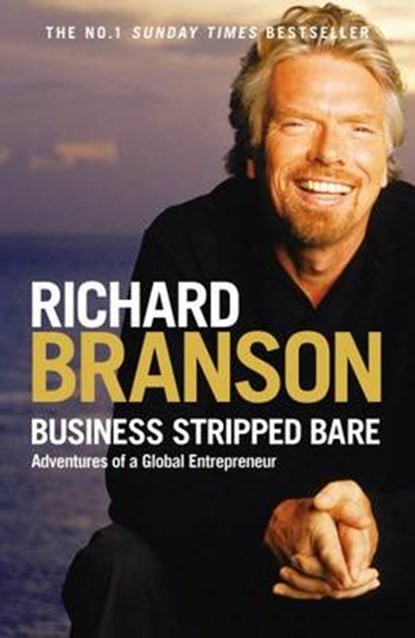 Business Stripped Bare, BRANSON,  Richard - Paperback - 9780753516942