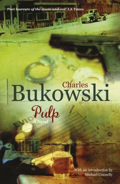 Pulp, Charles Bukowski - Paperback - 9780753518175
