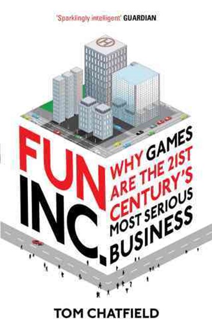 Fun Inc., Tom Chatfield - Paperback - 9780753519455