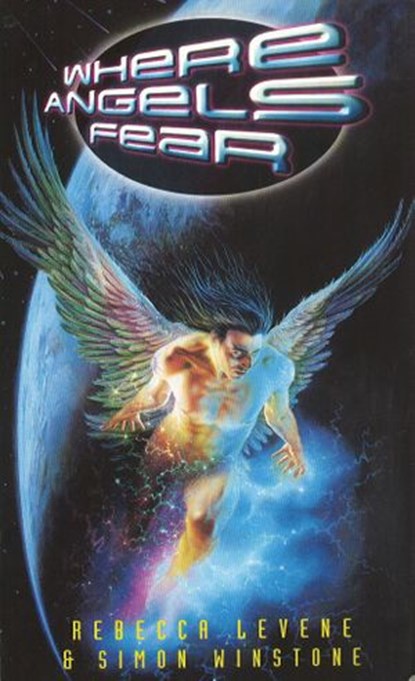 Where Angels Fear, Rebecca Levene ; Simon Winstone - Ebook - 9780753526880