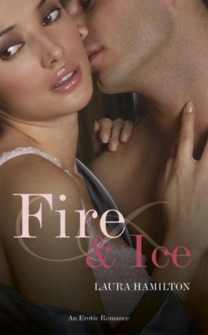 Fire And Ice, Laura Hamilton - Ebook - 9780753532461
