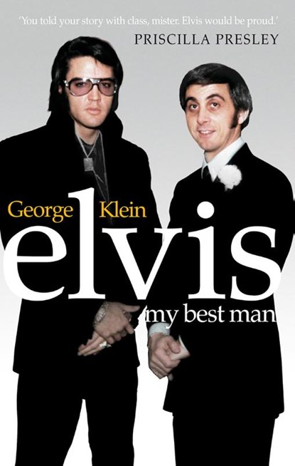 Elvis: My Best Man, Chuck Crisafulli ; George Klein - Paperback - 9780753539538