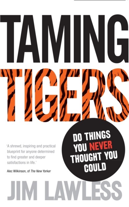Taming Tigers, Jim Lawless - Paperback - 9780753539910