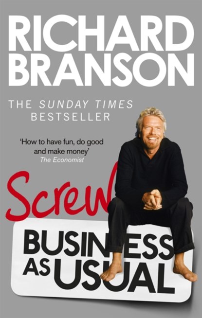 Screw Business as Usual, Richard Branson - Paperback - 9780753540596