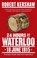 24 Hours at Waterloo, Robert Kershaw - Paperback - 9780753541449