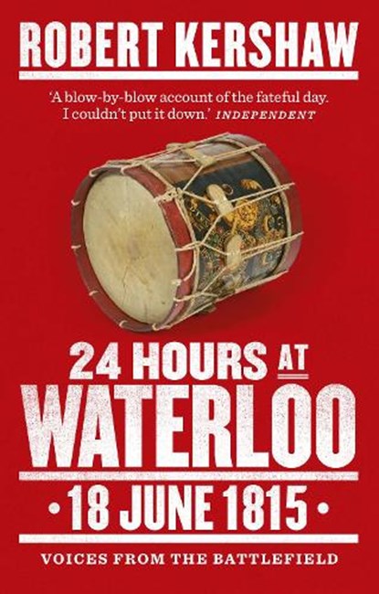 24 Hours at Waterloo, Robert Kershaw - Paperback - 9780753541449