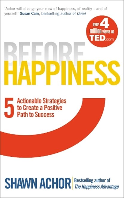 Before Happiness, Shawn Achor - Paperback - 9780753541852