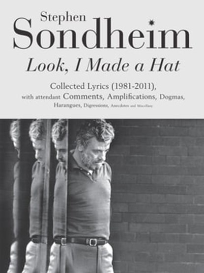 Look, I Made a Hat, Stephen Sondheim - Ebook - 9780753544594